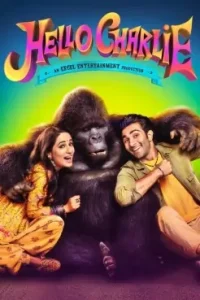 Hello Charlie (2021) New Bollwyood Hindi Full Movie HD